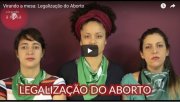 Virando a mesa: Legalização do Aborto - YouTube