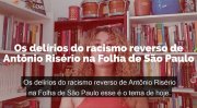 &#127897;️ESQUERDA DIARIO COMENTA | Os delírios do racismo reverso de Antônio Risério na Folha de São Paulo - YouTube