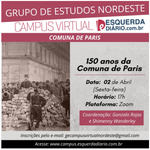 Comuna de Paris é novo tema do Grupo de Estudos Nordeste do Campus Virtual Esquerda Diário