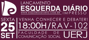 Esquerda Diário organiza atividade de lançamento de sua versão impressa no Rio de Janeiro