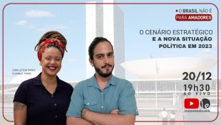 O Brasil não é pra amadores: o cenário estratégico e a mudança na situação política em 2023 - YouTube