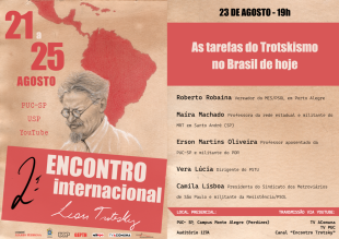 Mesa "As tarefas do trotskismo no Brasil de hoje" no II Encontro Internacional Leon Trótski