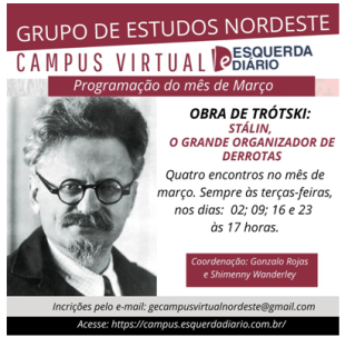 Grupo de Estudos Nordeste do Campus Virtual Esquerda Diário inicia suas atividades do ano debatendo livro de Trótski 