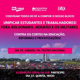 29M: contra Bolsonaro e golpistas, cortes na UnB e ataques aos trabalhadores!